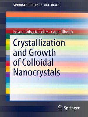 cover image of Crystallization and Growth of Colloidal Nanocrystals